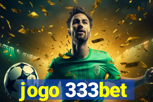 jogo 333bet